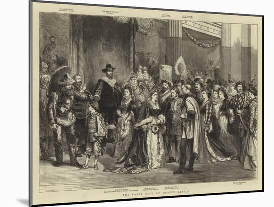 The Fancy Ball at Dublin Castle-Godefroy Durand-Mounted Giclee Print