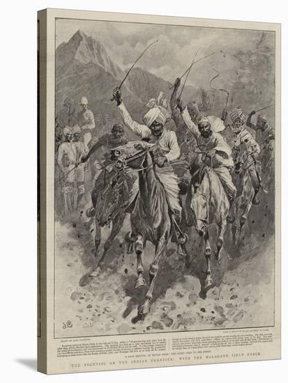 The Fighting on the Indian Frontier, with the Malakand Field Force-John Charlton-Stretched Canvas