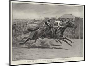 The Finish for the Derby Stakes at Epsom, Mr W C Whitney's Volodyovski Wins-Godfrey Douglas Giles-Mounted Giclee Print