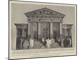 The First Greek Play Performed in Victoria, the Alcestis at Melbourne-null-Mounted Giclee Print