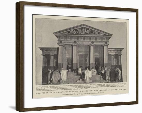 The First Greek Play Performed in Victoria, the Alcestis at Melbourne-null-Framed Giclee Print