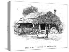 The First House in Brisbane, Australia, 1886-Georgius-Stretched Canvas