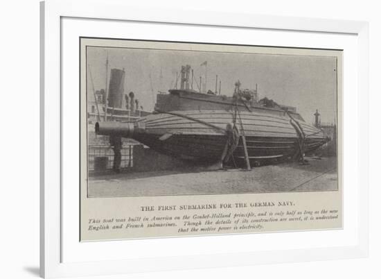 The First Submarine for the German Navy-null-Framed Giclee Print