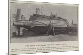 The First Submarine for the German Navy-null-Mounted Giclee Print