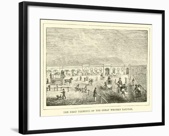 The First Terminus of the Great Western Railway-null-Framed Giclee Print