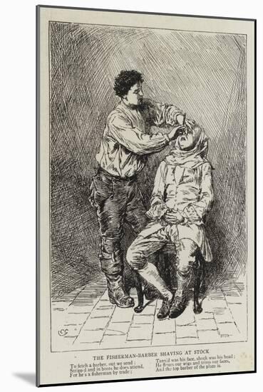 The Fisherman-Barber Shaving at Stock-Charles Green-Mounted Giclee Print