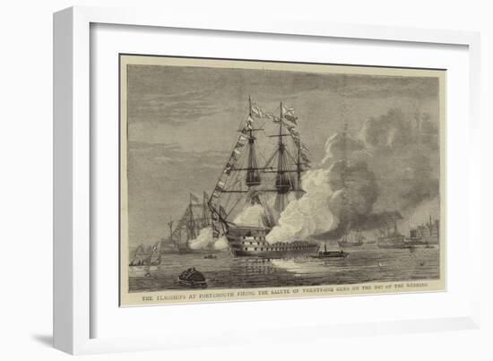 The Flagships at Portsmouth Firing the Salute of Twenty-One Guns on the Day of the Wedding-null-Framed Giclee Print