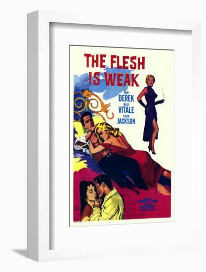 The Flesh Is Weak-null-Framed Photo