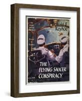 The Flying Saucer Conspiracy-null-Framed Art Print