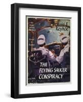 The Flying Saucer Conspiracy-null-Framed Art Print