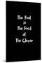 The Fool Is the Food of the Clever-null-Mounted Poster