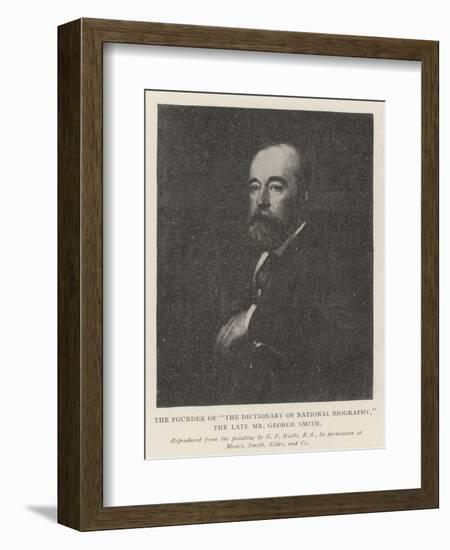 The Founder of The Dictionary of National Biography, the Late Mr George Smith-George Frederick Watts-Framed Giclee Print