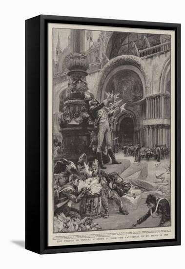 The French in Venice, a Scene Outside the Cathedral of St Mark in 1797-Charles Baude-Framed Stretched Canvas