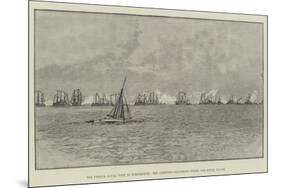 The French Naval Visit to Portsmouth, the Combined Squadrons Firing the Royal Salute-null-Mounted Giclee Print