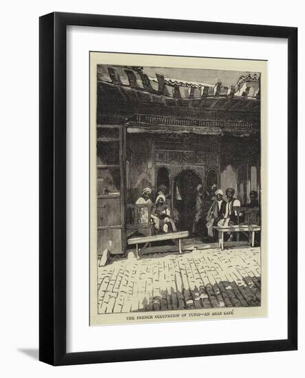 The French Occupation of Tunis, an Arab Cafe-null-Framed Giclee Print