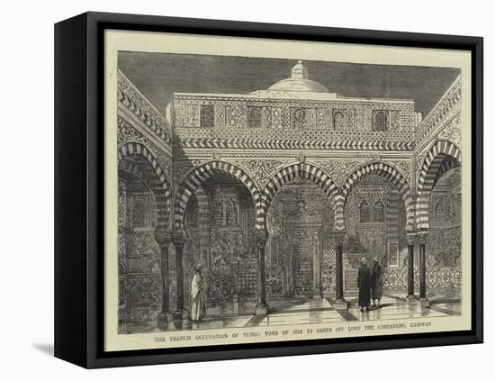 The French Occupation of Tunis, Tomb of Sidi Es Saheb (My Lord the Companion), Kairwan-null-Framed Stretched Canvas