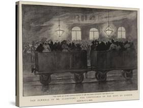 The Funeral of Mr Gladstone, the Conveyance of the Body to London-null-Stretched Canvas