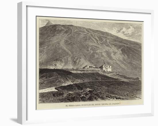 The Funicular Railway of Mount Vesuvius-null-Framed Giclee Print