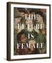 The Future is Female-Eccentric Accents-Framed Giclee Print