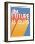 The Future is Ours I Bright-Janelle Penner-Framed Art Print