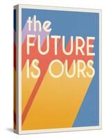 The Future is Ours I Bright-Janelle Penner-Stretched Canvas