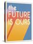 The Future is Ours I Bright-Janelle Penner-Stretched Canvas