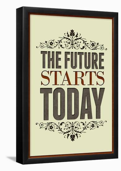The Future Starts Today Poster-null-Framed Poster