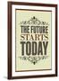 The Future Starts Today-null-Framed Art Print