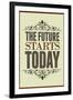 The Future Starts Today-null-Framed Art Print