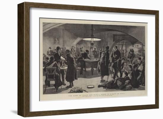The Game of Peace and War, a Scene in a Cafe at Nisch-Frederic Villiers-Framed Giclee Print