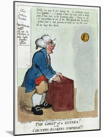 The Ghost of a Guinea! or the Country Banker's Surprise!!, 1804-George Moutard Woodward-Mounted Giclee Print