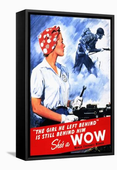 The Girl He Left Behind Is Still Behind Him She's A Wow Woman Ordnance Worker-War War Department-Framed Stretched Canvas