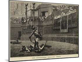 The Gladiators, Pollice Verso-null-Mounted Premium Giclee Print