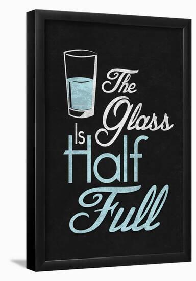 The Glass Is Half Full-null-Framed Poster