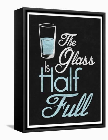 The Glass Is Half Full-null-Framed Stretched Canvas