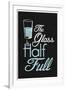 The Glass Is Half Full-null-Framed Art Print