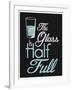 The Glass Is Half Full-null-Framed Art Print