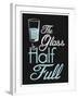 The Glass Is Half Full-null-Framed Art Print