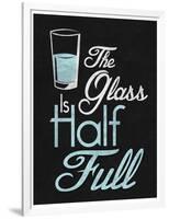 The Glass Is Half Full-null-Framed Art Print