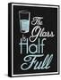 The Glass Is Half Full-null-Framed Stretched Canvas