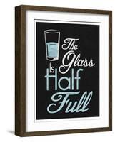 The Glass Is Half Full-null-Framed Art Print