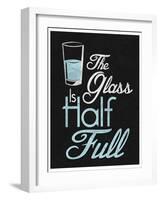 The Glass Is Half Full-null-Framed Art Print