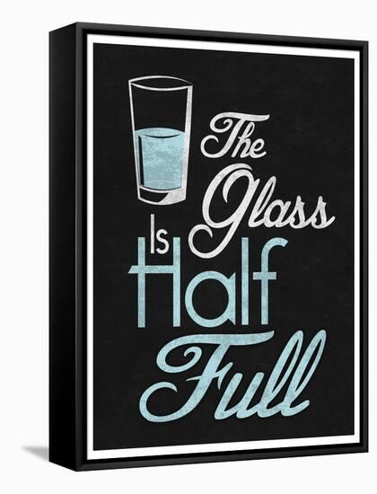 The Glass Is Half Full-null-Framed Stretched Canvas