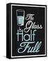 The Glass Is Half Full-null-Framed Stretched Canvas