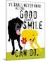 The Good a Simple Smile Can Do-Ginger Oliphant-Mounted Art Print