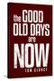 The Good Old Days are Now Tom Clancy-null-Stretched Canvas