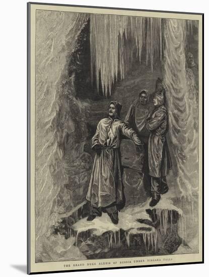 The Grand Duke Alexis of Russia under Niagara Falls-Arthur Boyd Houghton-Mounted Giclee Print