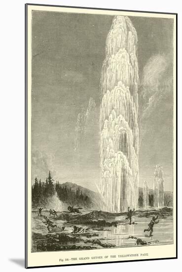 The Grand Geyser of the Yellowstone Park-null-Mounted Giclee Print