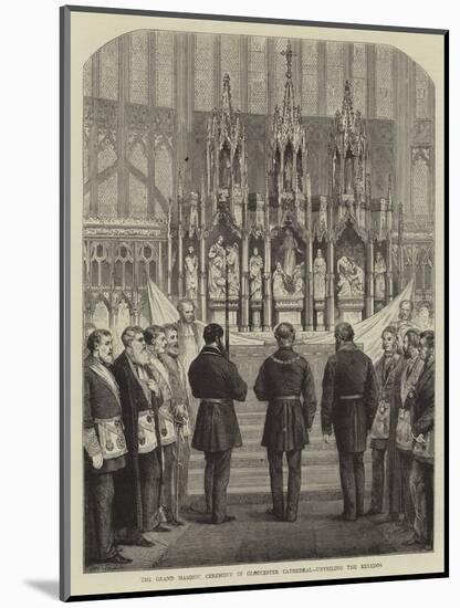 The Grand Masonic Ceremony in Gloucester Cathedral, Unveiling the Reredos-null-Mounted Giclee Print