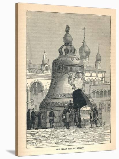 The Great Bell of Moscow, 1893-null-Stretched Canvas